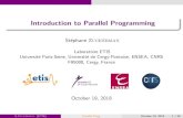 Introduction to Parallel Programming - ENSEA€¦ · Introduction to Parallel Programming St ephane Zuckerman Laboratoire ETIS Universit e Paris-Seine, Universit e de Cergy-Pontoise,