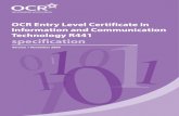 OCR Entry Level Certificate in Information and ... · 7. Administration of Entry Level Certificate in ICT 17 7.1 Registration and entries 17 7.2 Entry deadlines 17 7.3 Grading and
