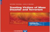 Treating Victims of Mass Disaster and Terrorism · Treating victims of mass disaster and terrorism / Jennifer Housley and Larry E. Beutler. (Advances in psychotherapy--evidence-based