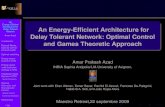 An An Energy-Efﬁcient Architecture for · Operational Overview Traditional DTN E2E Connectivity Continuous Frequent Disconnections Propagation Delay Short Long Transmission Reliability