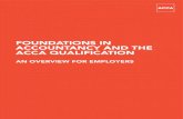 FOUNDATIONS IN ACCOUNTANCY AND THE ACCA QUALIFICATION · 2012. 1. 5. · on the skills required by employers. ACCA accountants in the corporate and public sectors transform the finance