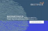 Biometrics - Fundacja Panoptykon · Biometrics: ENhANCINg SECurITy Or INvADINg PrIvACy? preface Biometric technologies including iris, voice, fingerprint and vein pattern recognition