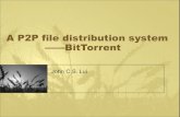 A P2P file distribution system ——BitTorrentcslui/CSC7221/BT_intro.pdfCritical Elements • 4 An end user (peer) – Guys who want to use BitTorrent must install corresponding software