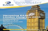 Upcoming EAACI London Congress 2010 21-EAACI Newsletter... · 2012. 9. 30. · my passion for medicine and health. I always visualised working in an environment where I could make