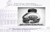 Did Your Members of Congress ProtectChildren? · 2018. 8. 16. · — Speaker Nancy Pelosi, January 19, 2007 The 110th Congress: Hope for Children and Promises to Keep When the 110th