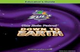 © 2010 Zula USA, LLC. All Rights Reserved....Down to Earth FULLDOME SHOW: Down to Earth: While on a routine fossil-hunting expedition, The Zula Patrol® turns up evidence that the