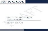 2019–2020 Budget Justification - National Credit Union … · 2 2019 - 2020 Budget Justification – Staff Draft The NCUA Budget in Brief Proposed 2019 and 2020 Budgets The goals