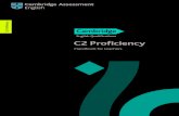 C2 Proficiency - Cambridge Assessment English · 2019. 12. 5. · C2 Proficiency gives detailed, meaningful results. Overall length Number of tasks/parts Number of items C2 Proficiency.