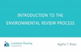 INTRODUCTION TO THE ENVIRONMENTAL REVIEW PROCESS Libraries... · • An environmental review is the process of reviewing a project and its potential environmental impacts to determine