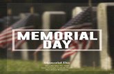 Memorial Day… · 2020. 5. 25. · Prayer for Memorial Day Let Us Pray: We pray in gratitude for those who early in our countries history fought and died to make us free. We pray