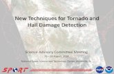 New Techniques for Tornado and Hail Damage Detection · Hail Detection Algorithm • As with tornado track detection, hail causes significant damage to vegetation • Damage can be