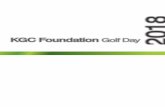 KGC Foundation Golf Day 2€¦ · The KGC Foundation Cup will be played as a event over 18 holes, for a maximum of 120 amateur players. • • • • • • • • • • •