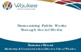 Humanizing Public Works Through Social Mediaiowa.apwa.net/Content/Chapters/iowa.apwa.net/file... · • Graphic Design • Event Planning • Video Production • Social Media . 4