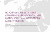 DO YOUNG PEOPLE WITH FEWER OPPORTUNITIES BENEFIT … · RAY-NETWORK: RESULTS IN A NUTSHELL •International mobility improves (self-reported): • Key competences for lifelong learning