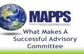 What Makes A Successful Advisory Committee...What Makes A Successful Advisory Committee MAPPS Winter Meeting January 27, 2015 Types of Advisory Committees + Federal Federal Advisory