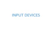 INPUT DEVICES - informationtechnology.pkinformationtechnology.pk/.../2015/11/Input-Devices.pdf · 2019. 9. 25. · Objectives Define input List characteristics of a keyboard Describe