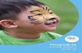 Playgroup SA · 03 From the Community Impact Team 8 04 Highlights 12 05 Financials 16 06 Thank you 18. 4 Playgroup SA Annual Report 2019 Playgroup SA has a vision that every child