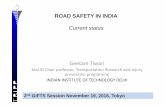 Geetam Tiwari - IATSS · Location Fatalities by type o f ro ad use r, pe r cen t Pedestrian Bicycle Motorised Car Bus Truck Unknown tw o ‐ wheeler & other Highways (1998) 1 32 11