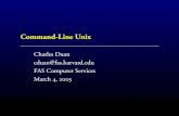 Command-Line Unixcduan/download/?file=unixcmd.pdf · WHAT ARE COMMANDS? Two ways to think about commands: 1. Special les that contain programs 2. Something typed at the command prompt