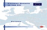 PATIENT RIGHT IN THE EU - EuroGentest · 2013. 4. 26. · Law, University of Tartu and attorney-at-law, Law Office Raidla & Partners), Ms Kristi Lõuk and Ms Kadri Simm ( Project
