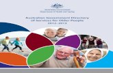 Australian Government Directory of Services for Older ... · 2012–13 edition of the Directory, providing you with the most comprehensive information to date. Publication of the