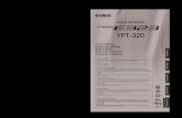 PSR-E323/YPT-320 Owner's Manual · U.R.G., Pro Audio & Digital Musical Instrument Division, Yamaha Corporation © 2009 Yamaha Corporation WQ39190 XXXPOTYX.X-01A0 Printed in China