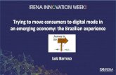 Trying to move consumers to digital mode in an emerging ...€¦ · In Brazil, it seems the majority of consumers would be willing to change their supplier and that automation will