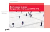 Best placed to grow - PwCStill, hotels in many cities remain below pre-recession RevPAR peaks. Cities like London, Paris, Istanbul and Amsterdam stand out from the crowd with strong