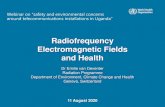 Radiofrequency Electromagnetic Fields and Health€¦ · The International Commission on Non -Ionizing Radiation Protection and, The Institute of Electrical and Electronics Engineers,