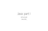 Java: part I · •The name of the constructor is always the same as the classname •When we do not define a constructor, java generates a default (parameterless) constructor =>