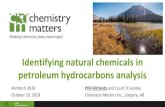 Identifying natural chemicals in petroleum hydrocarbons ... · Identifying natural chemicals in petroleum hydrocarbons analysis Remtech 2018 14 2DGC has 2 columns • First is normal