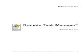 Remote Task Manager Task Manager Manual.pdf · Remote Task Manager works on any computer using Windows NT/2000/XP and Windows Server 2003. RTM Console, a part of Remote Task Manager,