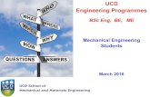 UCD Engineering Programmes Engineering... UCD School of Mechanical and Materials Engineering UCD Engineering