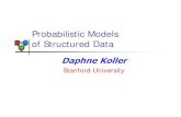 Probabilistic Models of Structured Data - cs.stanford.edu · Stanford University. Bayesian Networks nodes = variables edges = direct influence ... Intell_George Diffic_CS101 A Grade_George_CSC