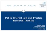 Public Interest Law and Practice Research Training · Current awareness tools. News & Alerts Lexis/Nexis News Google Alerts Bloomberg Law, Lexis & Westlaw Alerts
