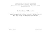 Master Thesis Vulnerabilities and Threats in IPv6 Environment · Vulnerabilities and Threats in IPv6 Environment This thesis reviews IPv6 security with focus on Local Area Networks