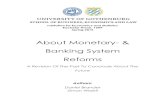 Banking System Reforms Brander Widell · evaluating five different, possible solutions to the shortcomings of the current, instable banking system. We start by reviewing a stricter