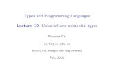 Types and Programming Languages - SJTUxiaojuan/tapl2016/files/lec10_handout.pdfI Polymorphism means a single piece of code to be used with multiple types. I We have parametric polymorphism