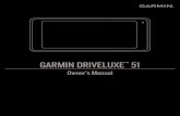 GARMINOwner’s Manual DRIVELUXE 51 · Getting Started. Garmin DriveLuxe 51 Device Overview. 1 ® 1 ®
