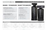 ONE TOUGH SOFTENER.€¦ · Resin Volume 0.7 ft 31.0 ft 31.5 ft 2.5 ft Flow Rate 7 gpm 9 gpm 12 gpm 13 gpm Backwash Rate 1.5 gpm 2.0 gpm 2.4 gpm 4.0 gpm Regeneration Stages 7 stage