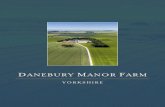 DANEBURY MANOR FARM · Flixton and is less than a mile away from the main farm. The land available for cropping includes approximately 482 acres of arable cropping, a further 26 acres