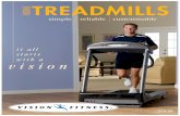 HOME TREADMILLS simple reliabledl.owneriq.net/f/ffafce92-1d54-4632-9947-2fc4764eb241.pdf · Whether your vision is a slimmer body, a healthier heart, stress management, or if you