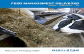 FEED MANAGEMENT DELIVERED - Digi-Star€¦ · is controlled by you so your nutritionist, banker or feed dealer sees only what you want them to see to support your operation. Digi-Star