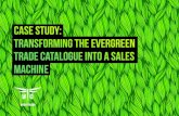 Case Study: Transforming THE EVERGREEN Trade Catalogue ... · millennials are renting, still trying to get on the property ladder. The lucky ones that do are likely ... their sales