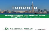 Newcomers to North York DayPlanner · Newcomers to North York DayPlanner (2nd Edition) ˜e Toronto North Local mmigration I Partnership (TNLIP) is a multi-sectoral planning table