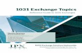 1031 Exchange Topics...Investment Property Exchange Services, Inc. (IPX1031) is a professional Qualified Intermediary for IRC 1031 tax deferred exchange transactions. IPX1031 has been