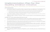 COMMONWEALTH APPROVED Implementation Plan for the Healthy Children … · 2013. 9. 24. · Healthy Children initiative ... Establishing healthy behaviours during childhood and adolescence