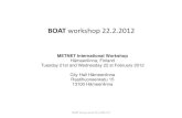 BOAT workshop 22.2 2012/PDFs/Tenhunen_BOAT.pdf · BOAT workshop 22.2.2012 BOAT Group work 22.2.2012 LT METNET International Workshop Hämeenlinna, Finland Tuesday 21st and Wednesday