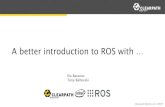 A better introduction to ROS with 2017 TurtleBot Eu… · A better introduction to ROS with ... PowerPoint Presentation Author: Tony Baltovski Created Date: 10/12/2017 11:12:33 AM