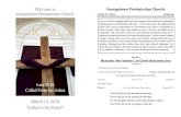 Welcome to Georgetown Presbyterian Church March 13, 2016 ... · 3/13/2016  · March 13, 2016 “Called to the Watch” Lent 2016 Called From the Ashes Georgetown Presbyterian Church